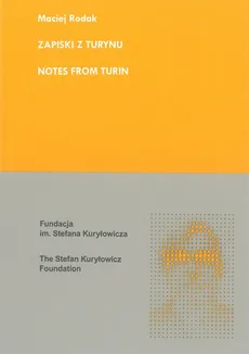 Zapiski z Turynu Notes From Turin - Maciej Rodak