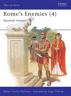 Men-at-Arms 180 Rome's Enemies 4 - Martinez Rafael Trevino