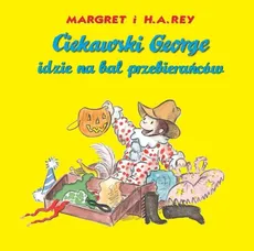 Ciekawski George idzie na bal przebierańców - Rey H. A. I Margret