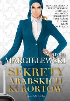 Sekrety arabskich kurortów - Outlet - Marcin Margielewski