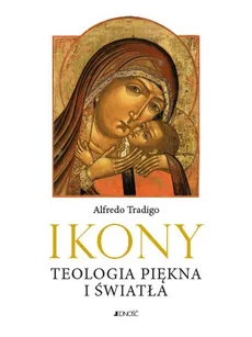Ikony Teologia piękna i światła - Outlet - Alfredo Tradigo