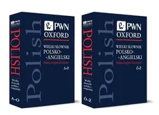 Wielki Słownik Polsko - Angielski. Polish - English PWN-Oxford Tom I-II - Outlet