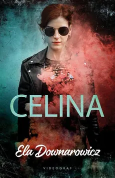 Celina - Ela Downarowicz
