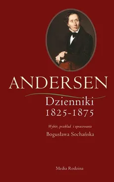 Andersen Dzienniki 1825-1875 - Hans Christian Andersen