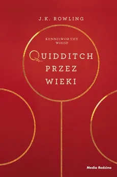 Quidditch przez wieki - Outlet - J.K. Rowling