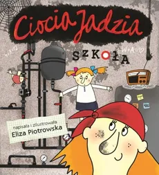 Ciocia Jadzia Szkoła - Outlet - Eliza Piotrowska