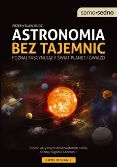 Samo Sedno Astronomia bez tajemnic - Outlet - Przemysław Rudź