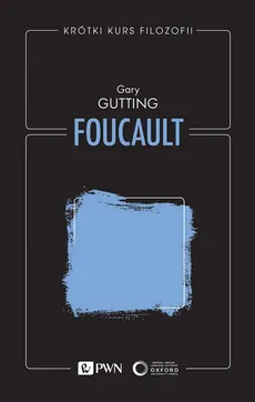Krótki kurs filozofii. Foucault - Outlet - Gary Gutting