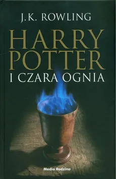 Harry Potter i czara ognia - J.K. Rowling