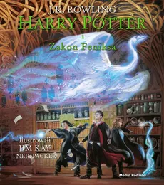 Harry Potter i Zakon Feniksa ilustrowany - J.K. Rowling