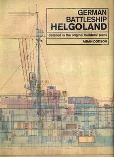 German Battleship Helgoland - Aidan Dodson