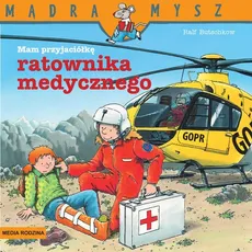 Mądra Mysz Mam przyjaciółkę ratownika medycznego - Outlet - Ralf Butschkow