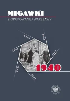 Migawki z okupowanej Warszawy 1940 - Outlet