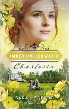 Charlotta Imperium jedwabiu - Sara Medberg