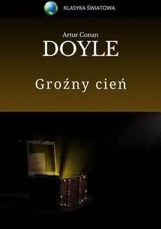 Groźny cień - Artur Conan Doyle