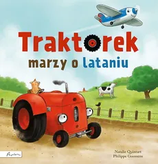 Traktorek marzy o lataniu - Outlet - Natalie Quintart