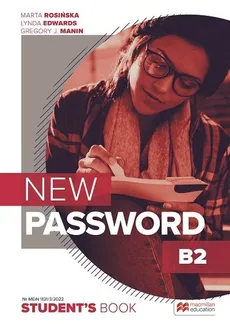 New Password B2 Zestaw Książka ucznia papierowa + książka cyfrowa + On-the-go Practice w Student's App - Lynda Edwards, Manin Gregory J., Marta Rosińska