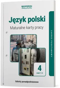 Język polski 4 Maturalne karty pracy Część 1 i 2 Zakres podstawowy - Urszula Jagiełło, Renata Janicka-Szyszko