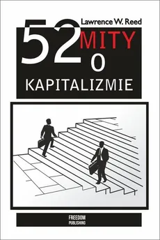 52 mity o kapitalizmie - Outlet - Reed Lawrence W.