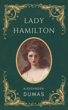 Lady Hamilton - Aleksander Dumas