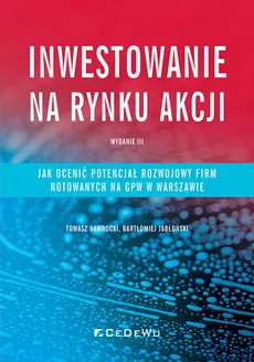 Inwestowanie na rynku akcji - Bartłomiej Jabłoński, Tomasz Nawrocki