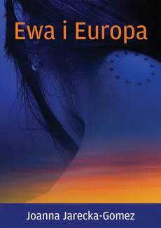 Ewa i Europa - Joanna Jarecka-Gomez