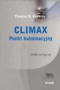 Climax. Punkt kulminacyjny - Thomas B. Reverdy