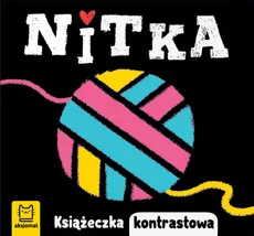 Nitka. Książeczka kontrastowa - Bator Agnieszka