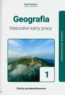 Geografia 1 Maturalne karty pracy Zakres rozszerzony - Agnieszka Maląg