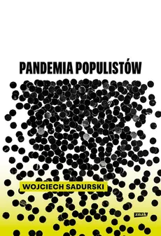 Pandemia populistów - Outlet - Wojciech Sadurski