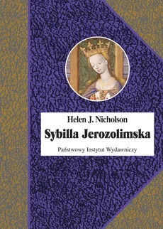 Sybilla Jerozolimska - Nicholson Helen J.