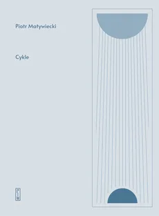 Cykle - Piotr Matywiecki
