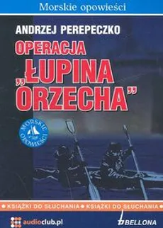 Operacja Łupina orzecha CD - Andrzej Perepeczko