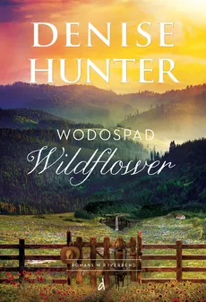 Wodospad Wildflower - Outlet - Denise Hunter