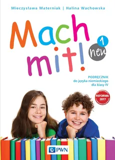 Mach mit! neu 1 Podręcznik do języka niemieckiego dla klasy IV  - Mieczysława Materniak, Halina Wachowska