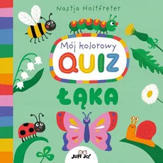 Mój kolorowy quiz Łąka - Nastja Holtfreter