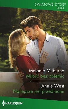 Miłość bez obietnic - Melanie Milburne, Anne West