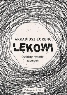Lękowi - Lorenc Arkadiusz