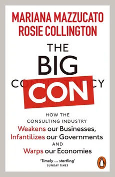 The Big Con - Rosie Collington, Mariana Mazzucato
