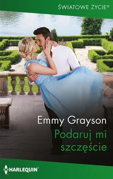 Podaruj mi szczęście - Emmy Grayson