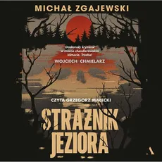 Strażnik jeziora - Michał Zgajewski