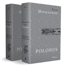 Polonus t. 1 i 2 - Mieszkowski Piotr