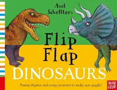 Axel Scheffler’s Flip Flap Dinosaurs - Axel Scheffler