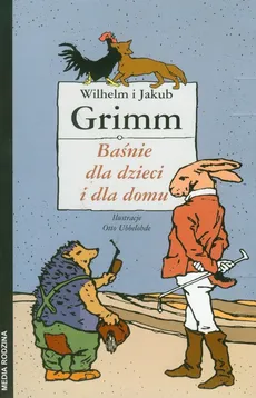 Baśnie dla dzieci i dla domu Tom 1-2 - Jakub Grimm, Wilhelm Grimm