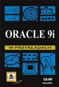 Oracle 9i w przykładach - Outlet - Dan Hotka