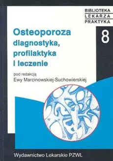 Osteoporoza - Ewa Marcinkowska-Suchowierska