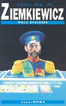Walc stulecia - Outlet - Ziemkiewicz Rafał A.