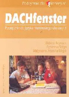 Dachfenster 3 Podręcznik do języka niemieckiego - Małgorzata Jezierska-Wiejak, Elżbieta Reymont, Agnieszka Sibiga