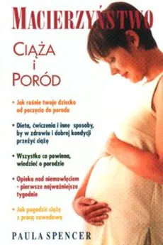 Macierzyństwo Ciąża i poród - Paula Spencer