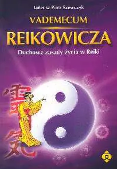 Vademecum reikowicza - Szewczyk Tadeusz Piotr